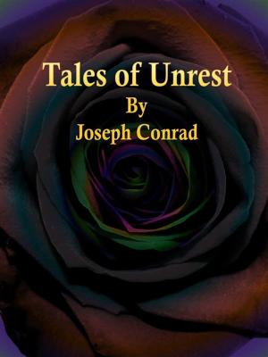 Cover of the book Tales of Unrest by Bradford Torrey