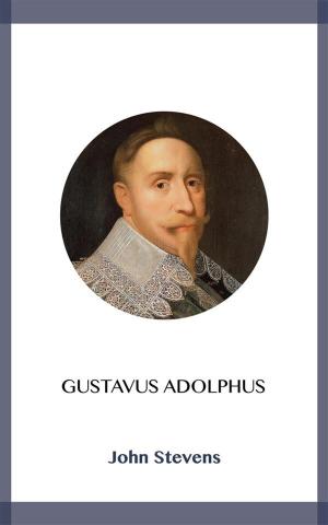 Cover of the book Gustavus Adolphus by Andre Norton, Paul Ernst, J.F.Bone