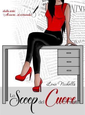Cover of the book Lo Scoop del Cuore by Ash Gray