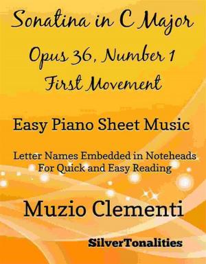 Cover of the book Sonatina in C Major Opus 36 Number 1 First Movement Easy Piano Sheet Music by SilverTonalities, Robert Schumann