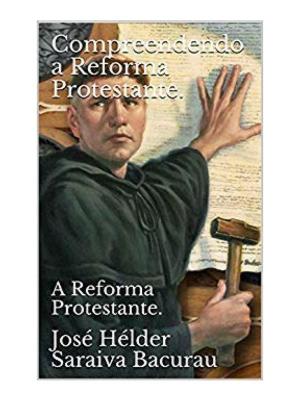 Cover of Compreendendo a Reforma Protestante