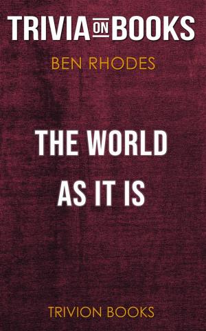 Cover of The World as It Is by Benjamin Rhodes (Trivia-On-Books)
