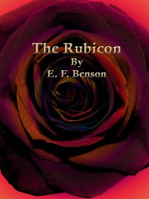 Cover of the book The Rubicon by E. F. Benson