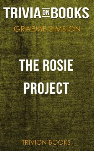 Book cover of The Rosie Project by Graeme Simsion (Trivia-On-Books)
