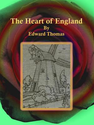 Cover of the book The Heart of England by Bradford Torrey