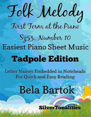 Book cover of Folk Melody First Term at the Piano Sz53 Number 10 Easiest Piano Sheet Music