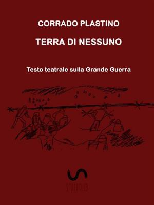 Cover of the book Terra di nessuno by Gabrielle Queen