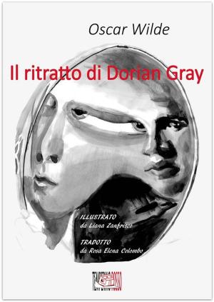 Cover of the book Il ritratto di Dorian Gray. Edizione illustrata by Alberto Lettori