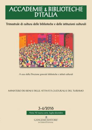 Cover of the book Accademie & Biblioteche 3-4/2016 by Maria Margarita Segarra Lagunes