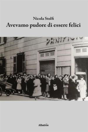 Cover of the book Avevamo pudore di essere felici by Franca La Ferla