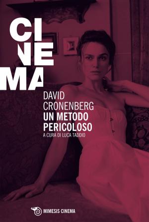 Cover of the book David Cronenberg. Un metodo pericoloso by Dario Pisano