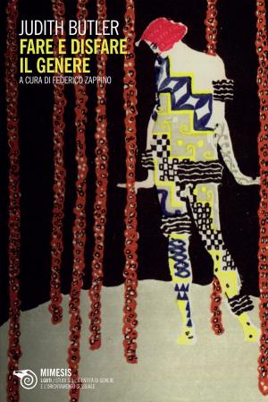 Cover of the book Fare e disfare il genere by Alain Badiou