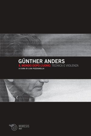 Cover of the book Il mondo dopo l’uomo. Tecnica e violenza by Judith Butler