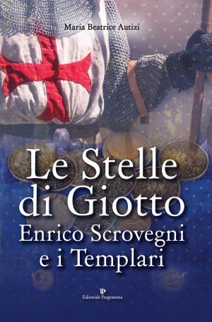 Cover of the book Le Stelle di Giotto by Francesco de Falco