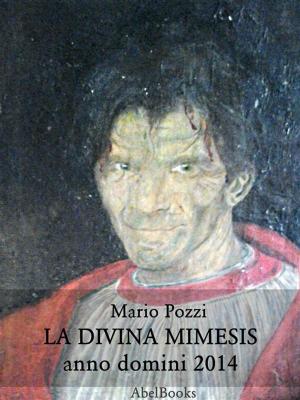 Cover of the book La divina mimesis by Patrizia Riello Pera