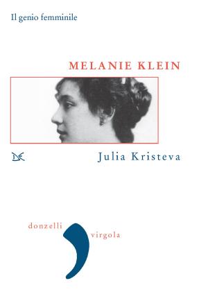 Cover of the book Melanie Klein by Angelo Ventrone