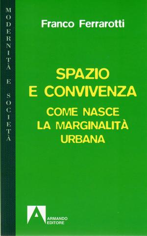 Cover of the book Spazio e convivenza by Jean Baudrillard