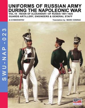 Cover of the book Uniforms of Russian army during the Napoleonic war vol.18 by Dino Campini