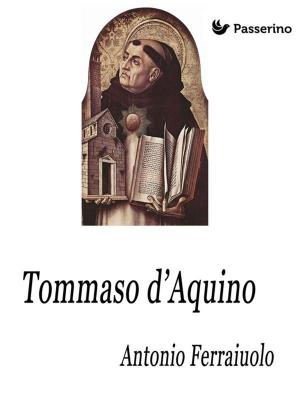 Cover of the book Tommaso d'Aquino by Marcello Colozzo