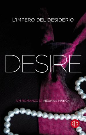 Cover of the book Desire by Meghan March