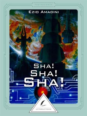 Cover of the book Sha!Sha!Sha! by Noel-Anne Brennan