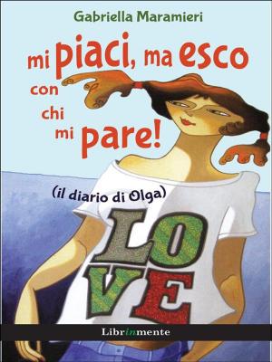 Cover of the book Mi piaci, ma esco con chi mi pare by Giancarlo Carioti