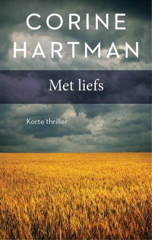 Cover of the book Met liefs by Brendan P. Myers
