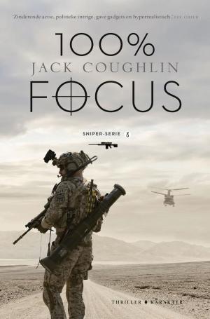 Cover of the book 100% focus by Jet van Vuuren