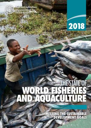 Cover of 2018 The State of World Fisheries and Aquaculture: Meeting the Sustainable Development Goals