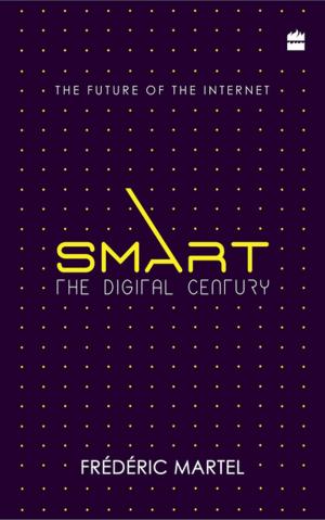 Cover of the book Smart: The Digital Century by Keki N. Daruwalla