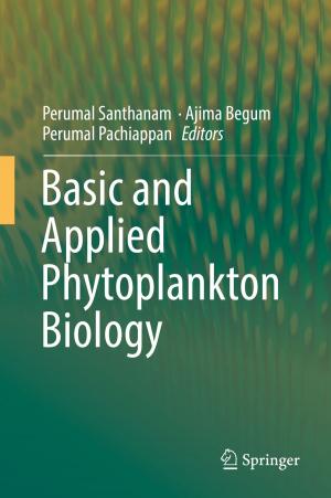 Cover of the book Basic and Applied Phytoplankton Biology by P. Venkata Krishna, Sasikumar Gurumoorthy, Mohammad S. Obaidat