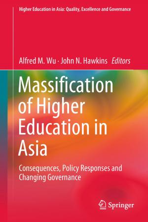 Cover of the book Massification of Higher Education in Asia by Robin Kalfat, John Wilson, Graeme Burnett, M. Javad Hashemi, Riadh Al-Mahaidi