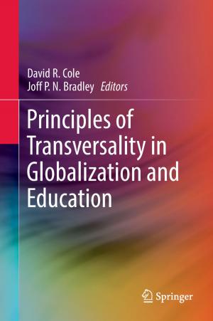 Cover of the book Principles of Transversality in Globalization and Education by S. Jayanthy, M.C. Bhuvaneswari