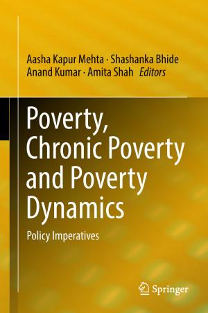 Cover of the book Poverty, Chronic Poverty and Poverty Dynamics by 