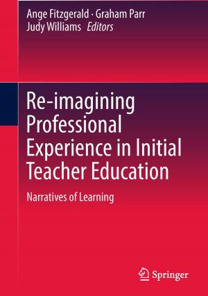 Cover of the book Re-imagining Professional Experience in Initial Teacher Education by Tongyin Yang