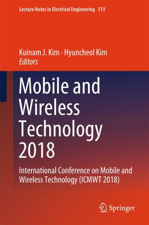 Cover of the book Mobile and Wireless Technology 2018 by Yutaka Matsuo, Hiroshi Okada, Hiroshi Ueno