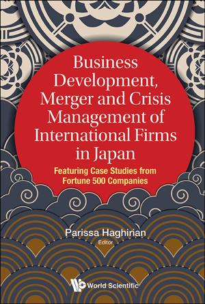 Cover of the book Business Development, Merger and Crisis Management of International Firms in Japan by Jorge V José
