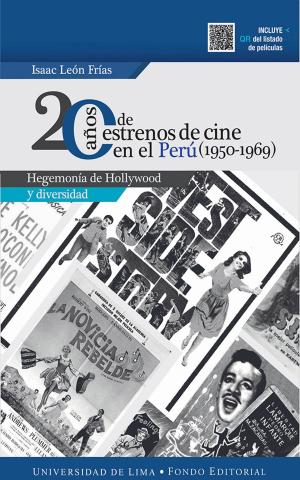 Cover of 20 años de estrenos de cine en el Perú (1950-1969)