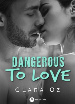 Cover of the book Dangerous to Love by Nina Marx