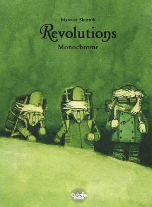 Cover of the book Revolutions 3. Monochrome by Stephen Desberg