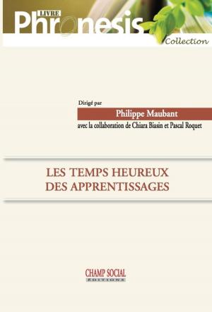 Cover of the book Les temps heureux des apprentissages by Hugues Romano