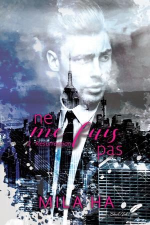 Cover of the book Ne me fuis pas : Tome 2, Résurrection by Emma Landas