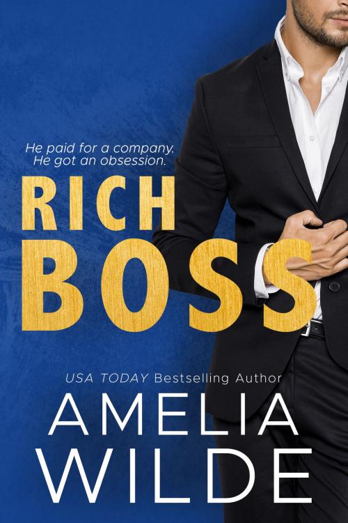 Cover of the book Rich Boss by Amelia Wilde, Amelia Wilde