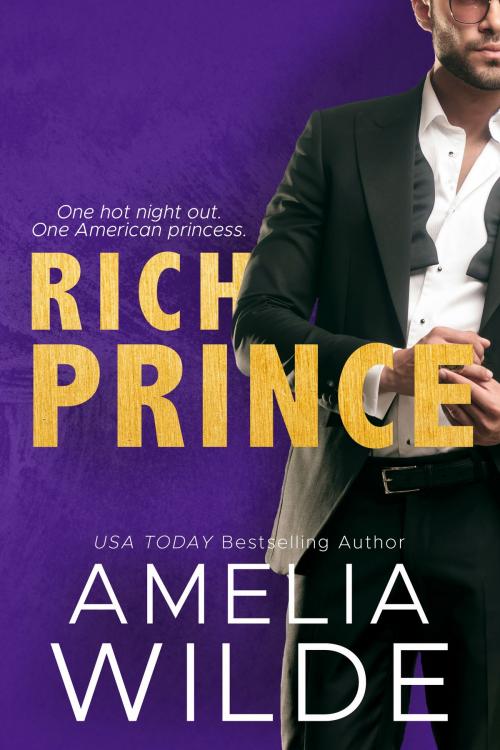 Cover of the book Rich Prince by Amelia Wilde, Amelia Wilde