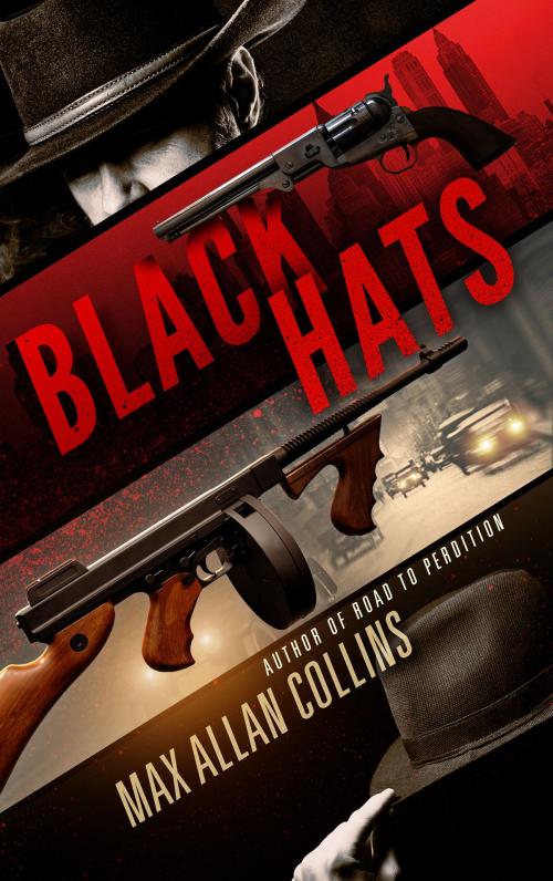 Cover of the book Black Hats by Max Allan Collins, Brash Books