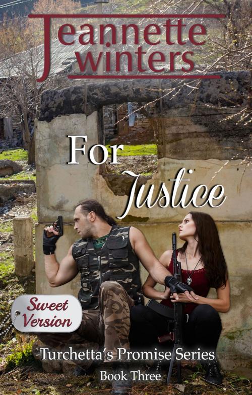 Cover of the book For Justice - Sweet Version by Jeannette Winters, Jeannette Winters LLC