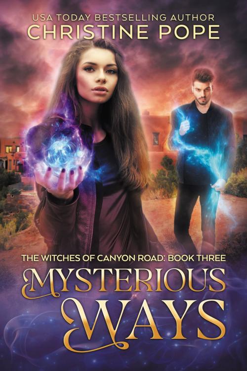 Cover of the book Mysterious Ways by Christine Pope, Dark Valentine Press