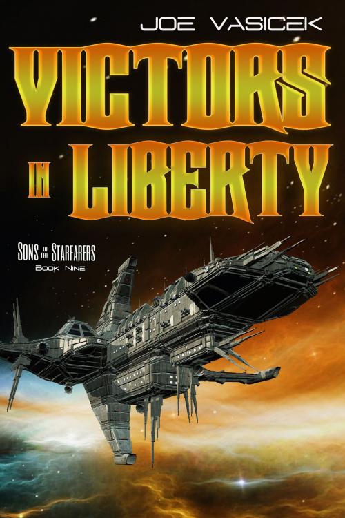 Cover of the book Victors in Liberty by Joe Vasicek, Joe Vasicek