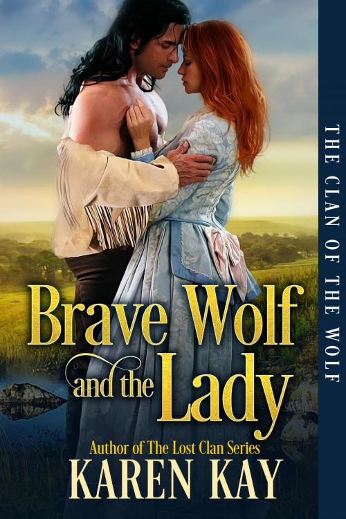 Cover of the book Brave Wolf and the Lady by Karen Kay, PK&J