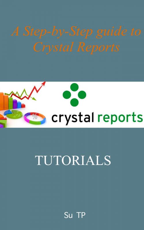 Cover of the book Crystal Reports by Su TP, Su TP